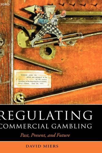 Regulating Commercial Gambling: Past, Present, and Future