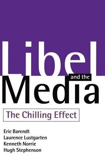 Libel and the Media: The Chilling Effect