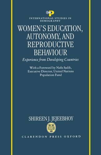 Women's Education, Autonomy, and Reproductive Behaviour: Experience from Developing Countries