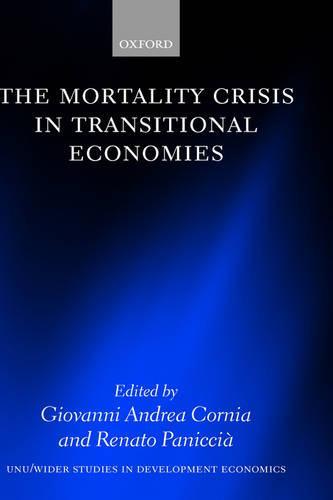 The Mortality Crisis in Transitional Economies