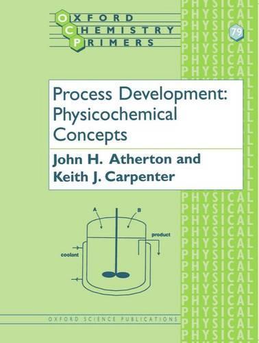 Process Development: Physicochemical Concepts
