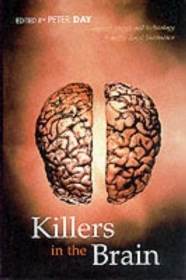 Killers in the Brain: Essays in Science and Technology from the Royal Institution