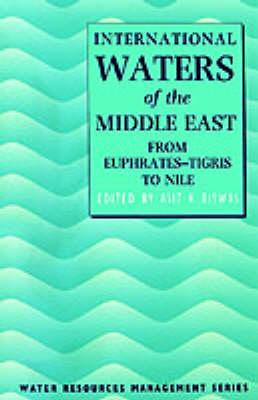 International Waters of the Middle East: From Euphrates-Tigris to Nile