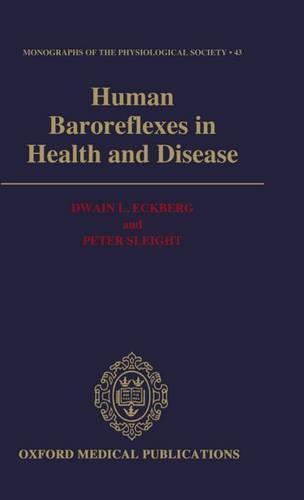 Human Baroreflexes in Health and Disease