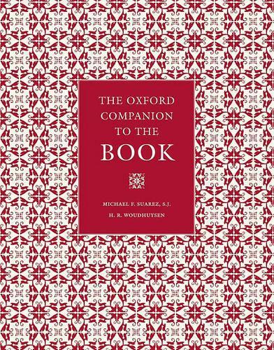 The Oxford Companion to the Book: 2 Volumes
