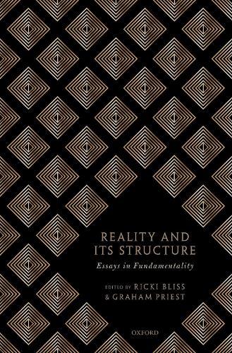 Reality and its Structure: Essays in Fundamentality