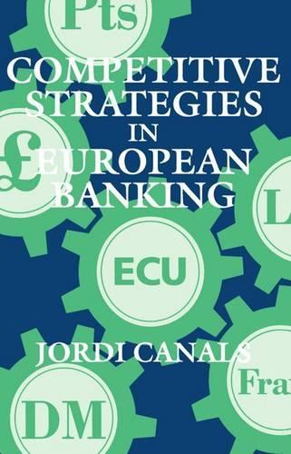 Competitive Strategies in European Banking