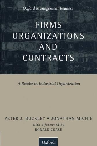 Firms, Organizations and Contracts: A Reader in Industrial Organization