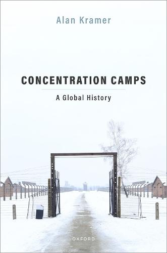 Concentration Camps: A Global History