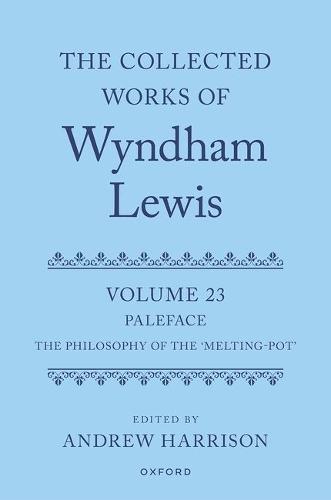 The Collected Works of Wyndham Lewis: Paleface: Volume 23