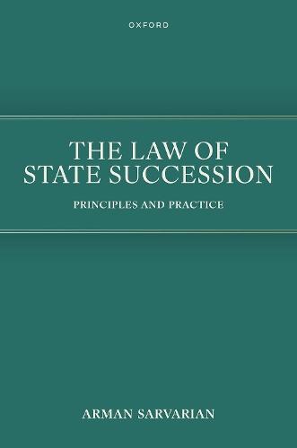 The Law of State Succession: Principles and Practice
