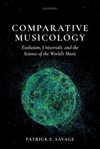 Comparative Musicology: Evolution, universals, and the science of the world's music