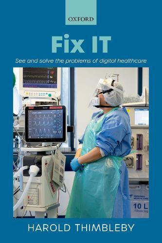 Fix IT: See and solve the problems of digital healthcare