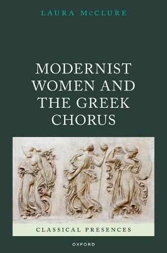 Modernist Women and the Greek Chorus