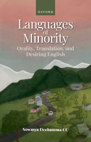 Languages of Minority: Orality, Translation, and Desiring English