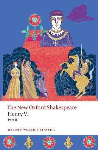 Henry VI, Part II: The New Oxford Shakespeare