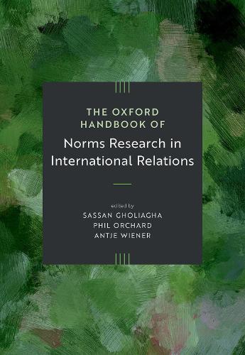 The Oxford Handbook of Norms Research in International Relations
