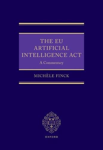 The EU Artificial Intelligence Act: A Commentary