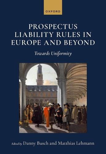 Prospectus Liability Rules in Europe and Beyond: Towards Uniformity