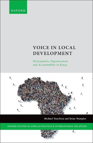 Voice in Local Development: Participation, Empowerment, and Accountability in Kenya