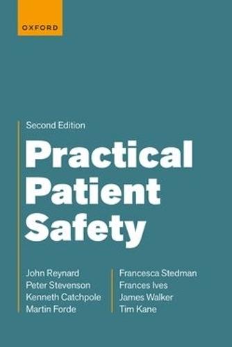 Practical Patient Safety: 2nd edition