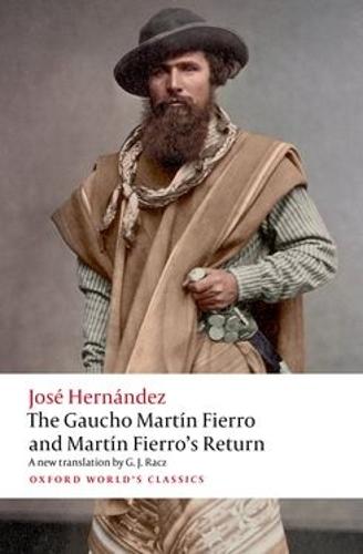 The Gaucho Martín Fierro and Martín Fierro's Return