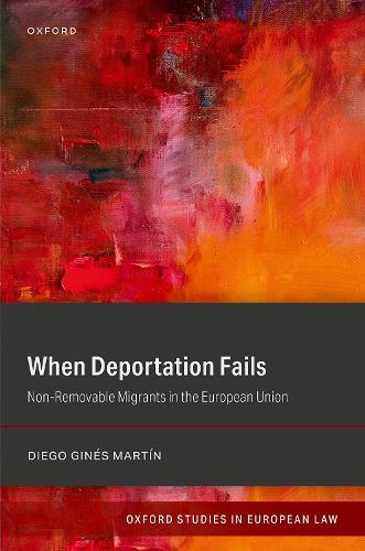 When Deportation Fails: Non-Removable Migrants in the European Union