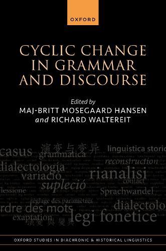 Cyclic Change in Grammar and Discourse