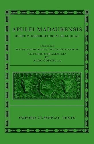 Apuleius: Fragmentary Works (Apulei Madaurensis Operum deperditorum reliquiae)
