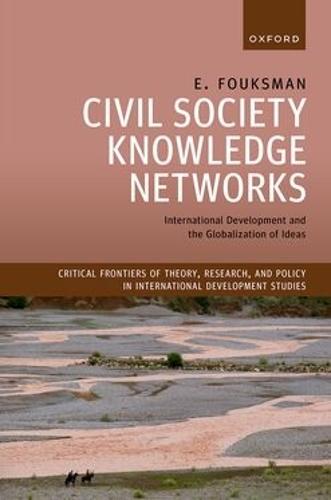 Civil Society Knowledge Networks: International Development and the Globalization of Ideas