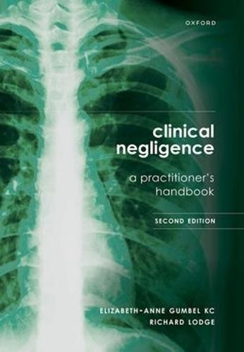 Clinical Negligence: A Practitioner's Handbook, 2nd edition