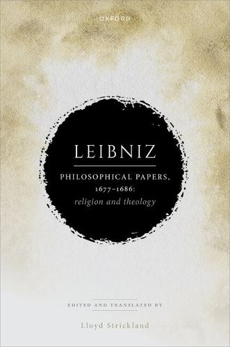 Leibniz: Philosophical Papers, 1677–1686: Religion and Theology