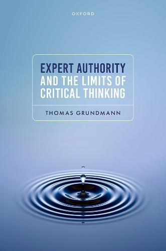Expert Authority and the Limits of Critical Thinking