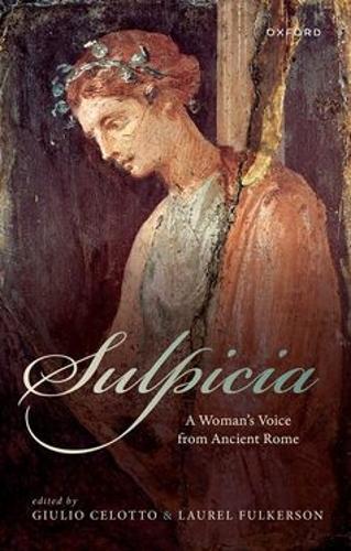 Sulpicia: A Woman’s Voice from Ancient Rome
