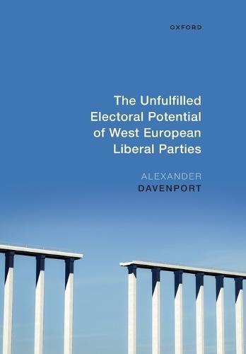The Unfulfilled Electoral Potential of West European Liberal Parties
