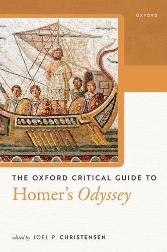 The Oxford Critical Guide to Homer's Odyssey