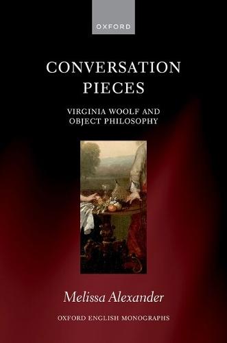 Conversation Pieces: Virginia Woolf and Object Philosophy