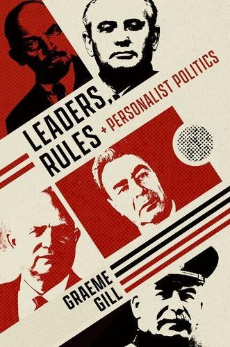 Leaders, Rules, and Personalist Politics