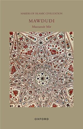 Mawdudi: Makers of Islamic Civilization