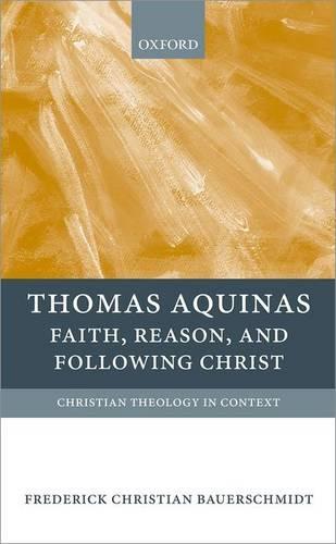 Thomas Aquinas: Faith, Reason, and Following Christ