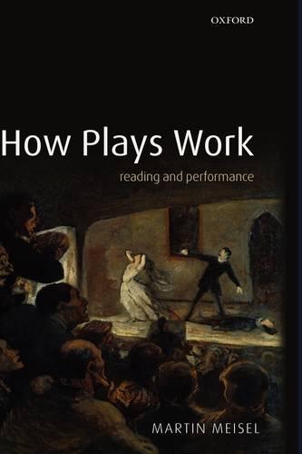 How Plays Work: Reading and Performance