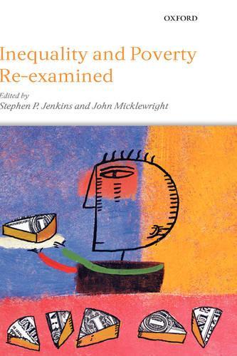 Inequality and Poverty Re-Examined