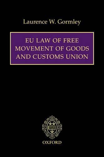 EU Law of Free Movement of Goods and Customs Union