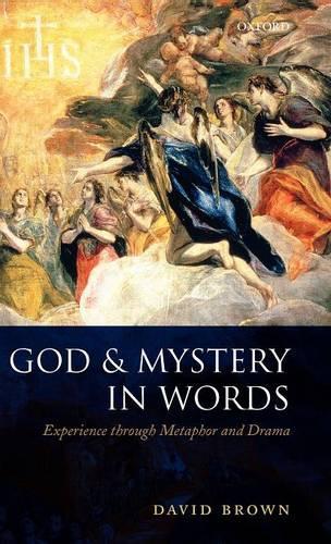 God and Mystery in Words: Experience through Metaphor and Drama