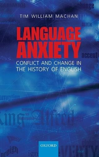 Language Anxiety: Conflict and Change in the History of English