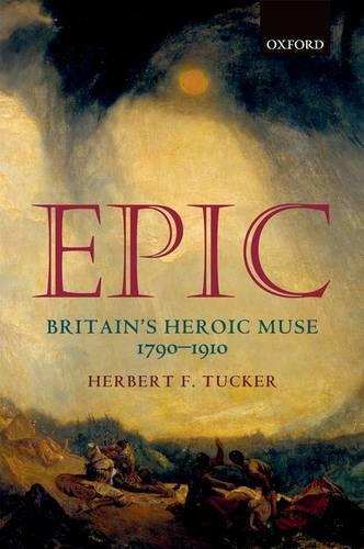 Epic: Britain's Heroic Muse 1790-1910