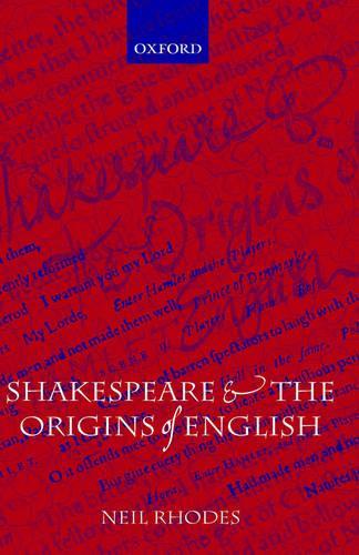 Shakespeare and the Origins of English