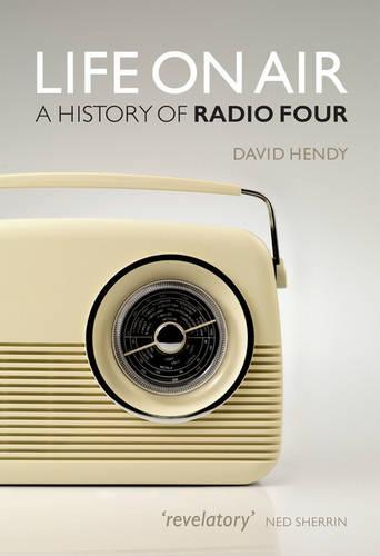 Life on Air: A History of Radio Four