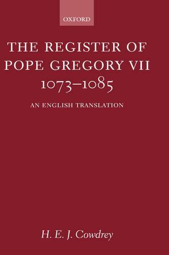The Register of Pope Gregory VII 1073-1085: An English Translation