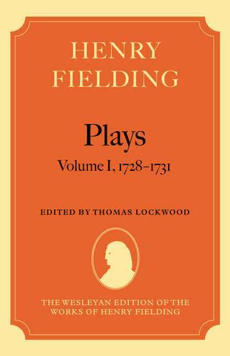Henry Fielding - Plays: Volume I, 1728-1731
